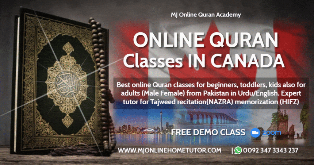 ONLINE QURAN CLASSES CANADA with Tajweed recitation(NAZRA), memorization(HIFZ) & explanation(Tafseer) from Pakistan in Urdu/English with Expert tutor Online [FREE DEMO CLASS] .