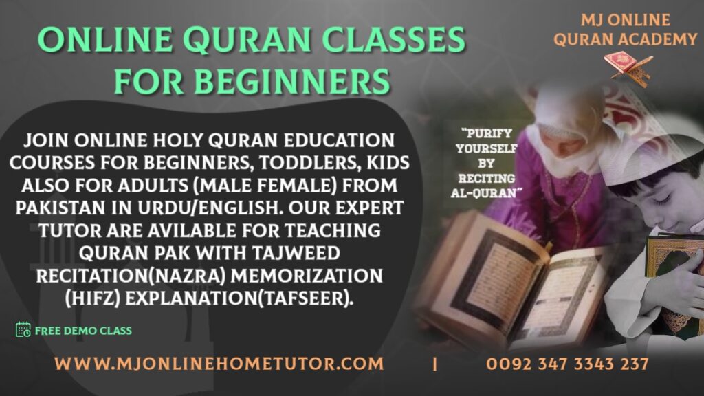 Best online Quran classes for beginners, toddlers, kids also for adults (Male Female) ladies sisters from Pakistan in Urdu/English Expert tutor for Tajweed recitation(NAZRA) memorization (HIFZ) [FREE DEMO CLASS]