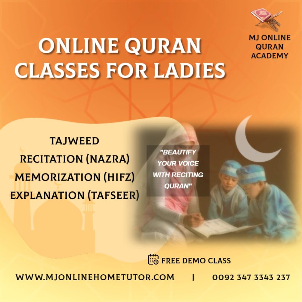 ONLINE QURAN CLASSES FOR LADIES with Tajweed recitation(NAZRA) & memorization(HIFZ) FREE DEMO CLASS from Pakistan in Urdu/English with Expert tutor Online